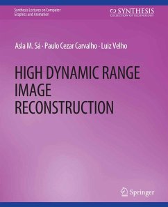 High Dynamic Range Image Reconstruction (eBook, PDF) - Sa, Asla M.; Carvalho, Paulo Cezar; Velho, Luiz