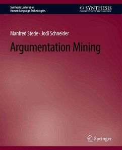 Argumentation Mining (eBook, PDF) - Stede, Manfred; Schneider, Jodi