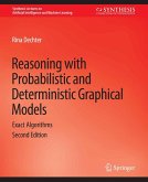 Reasoning with Probabilistic and Deterministic Graphical Models (eBook, PDF)