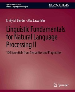 Linguistic Fundamentals for Natural Language Processing II (eBook, PDF) - Bender, Emily M.; Lascarides, Alex