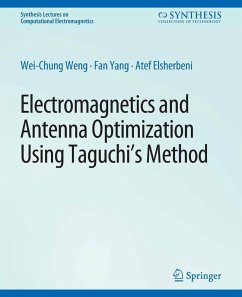 Electromagnetics and Antenna Optimization using Taguchi's Method (eBook, PDF) - Weng, Wei-Chung; Yang, Fan; Elsherbeni, Atef Z.