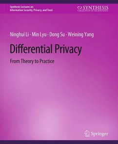 Differential Privacy (eBook, PDF) - Li, Ninghui; Lyu, Min; Su, Dong; Yang, Weining