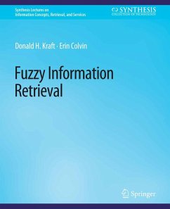 Fuzzy Information Retrieval (eBook, PDF) - Kraft, Donald H.; Colvin, Erin