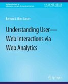 Understanding User-Web Interactions via Web Analytics (eBook, PDF)