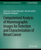 Computerized Analysis of Mammographic Images for Detection and Characterization of Breast Cancer (eBook, PDF)