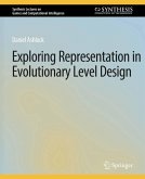 Exploring Representation in Evolutionary Level Design (eBook, PDF)