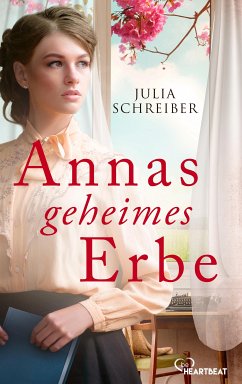 Annas geheimes Erbe (eBook, ePUB) - Schreiber, Julia