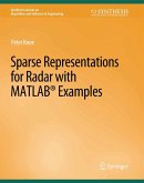 Sparse Representations for Radar with MATLAB Examples (eBook, PDF)