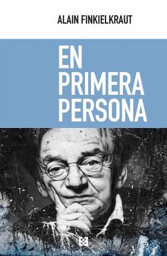 En primera persona (eBook, ePUB) - Finkielkraut, Alain