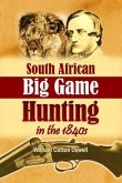 South African Big Game Hunting in the 1840s (eBook, ePUB)