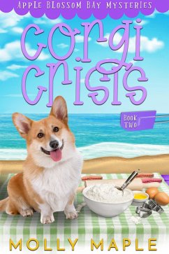 Corgi Crisis (Apple Blossom Bay, #2) (eBook, ePUB) - Maple, Molly