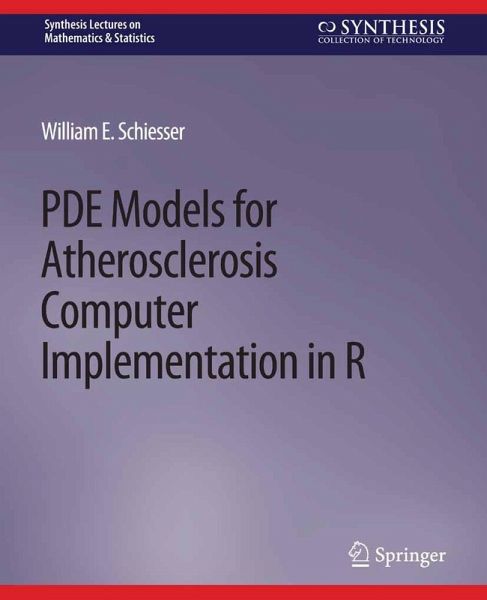 PDE Models for Atherosclerosis Computer Implementation in R (eBook, PDF)