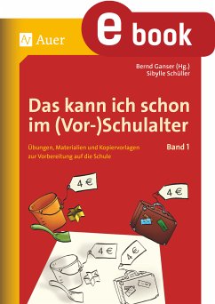 Das kann ich schon im (Vor-)Schulalter, Band 1 (eBook, PDF) - Schüller, Sibylle