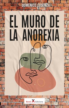 El muro de la anorexia (eBook, ePUB) - Cosenza, Domenico