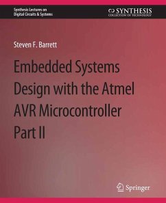 Embedded System Design with the Atmel AVR Microcontroller II (eBook, PDF) - Barrett, Steven