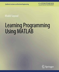 Learning Programming Using Matlab (eBook, PDF) - Sayood, Khalid