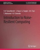 Introduction to Noise-Resilient Computing (eBook, PDF)