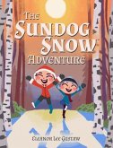 The Sundog Snow Adventure (eBook, ePUB)