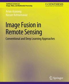 Image Fusion in Remote Sensing (eBook, PDF) - Azarang, Arian; Kehtarnavaz, Nasser