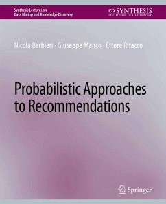 Probabilistic Approaches to Recommendations (eBook, PDF) - Barbieri, Nicola; Manco, Giuseppe; Ritacco, Ettore