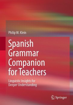 Spanish Grammar Companion for Teachers (eBook, PDF) - Klein, Philip W.