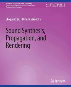 Sound Synthesis, Propagation, and Rendering (eBook, PDF) - Shiguang, Liu; Dinesh, Manocha