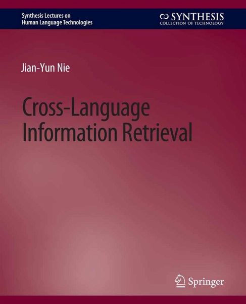 Cross-Language Information Retrieval (eBook, PDF) Cross-Language Information Retrieval (eBook, PDF)