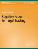 Cognitive Fusion for Target Tracking (eBook, PDF)