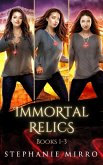 The Immortal Relics Books 1-3 (eBook, ePUB) The Immortal Relics Books 1-3 (eBook, ePUB)