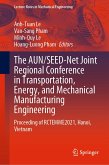 The AUN/SEED-Net Joint Regional Conference in Transportation, Energy, and Mechanical Manufacturing Engineering (eBook, PDF)