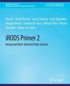 iRODS Primer 2 (eBook, PDF) - Xu, Hao; Russell, Terrell; Coposky, Jason; Rajasekar, Arcot; Moore, Reagan; de Torcy, Antoine