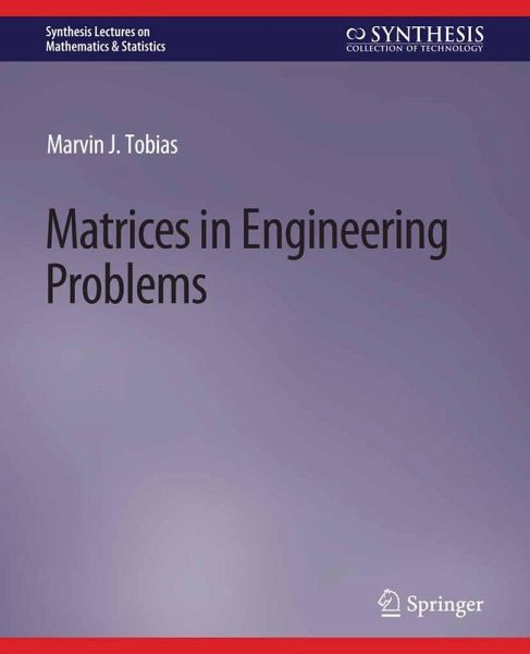 Matrices in Engineering Problems (eBook, PDF) Matrices in Engineering Problems (eBook, PDF)