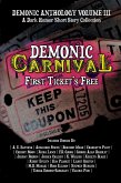 Demonic Carnival: First Ticket's Free (Demonic Anthology Collection, #3) (eBook, ePUB)