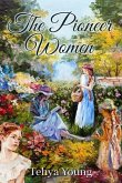 The Pioneer Women (eBook, ePUB)