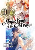 Magic Knight of the Old Ways: Volume 2 (eBook, ePUB) Magic Knight of the Old Ways: Volume 2 (eBook, ePUB)