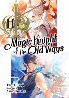 Magic Knight of the Old Ways: Volume 2 (eBook, ePUB) - Hitsuji, Taro