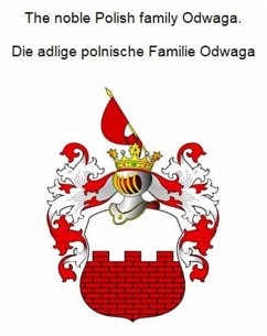 Cover The noble Polish family Odwaga. Die adlige polnische Familie Odwaga (eBook, ePUB)