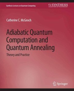 Adiabatic Quantum Computation and Quantum Annealing (eBook, PDF) - McGeoch, Catherine C.