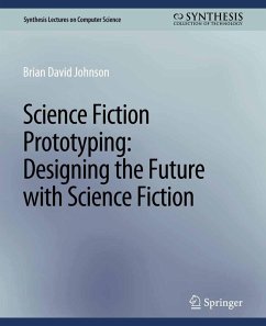Science Fiction Prototyping (eBook, PDF) - Brian David, Johnson