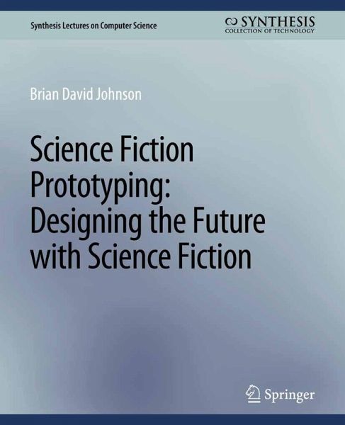 Science Fiction Prototyping (eBook, PDF) Science Fiction Prototyping (eBook, PDF)