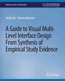 A Guide to Visual Multi-Level Interface Design From Synthesis of Empirical Study Evidence (eBook, PDF)