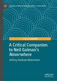 A Critical Companion to Neil Gaiman's "Neverwhere" (eBook, PDF)