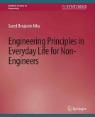 Engineering Principles in Everyday Life for Non-Engineers (eBook, PDF)