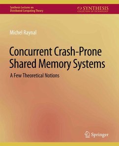 Concurrent Crash-Prone Shared Memory Systems (eBook, PDF) - Raynal, Michel