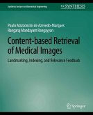 Content-based Retrieval of Medical Images (eBook, PDF)