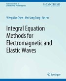 Integral Equation Methods for Electromagnetic and Elastic Waves (eBook, PDF)