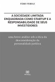 A sociedade limitada enquadrada como Startup e a responsabilidade de seus investidores (eBook, ePUB)