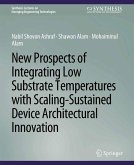 New Prospects of Integrating Low Substrate Temperatures with Scaling-Sustained Device Architectural Innovation (eBook, PDF)