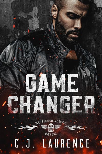 Game Changer (Hell's Rejects MC, #1) (eBook, ePUB)