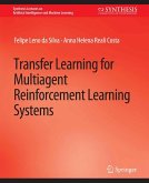 Transfer Learning for Multiagent Reinforcement Learning Systems (eBook, PDF)